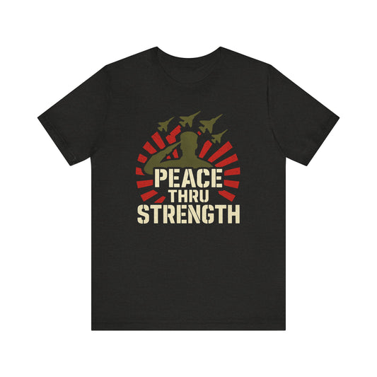 Peace Thru Strength tee