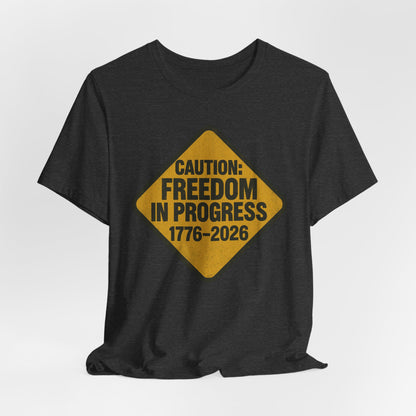 Freedom in Progress T-Shirt