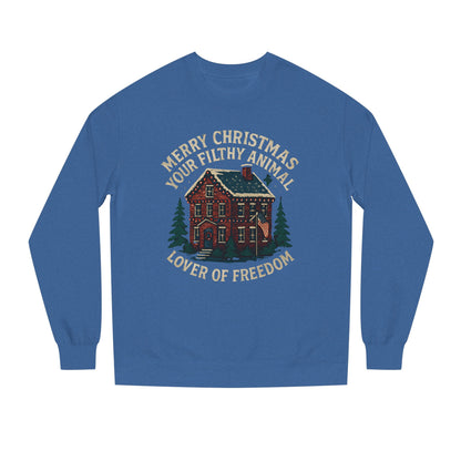 Merry Christmas You Filthy Animal Sweatshirt