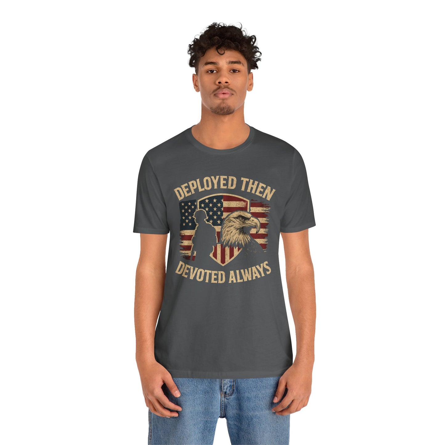Deployed Then Devoted Always T-Shirt