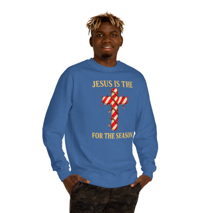 Jesus Is The Reason For The Season Sweatshirt