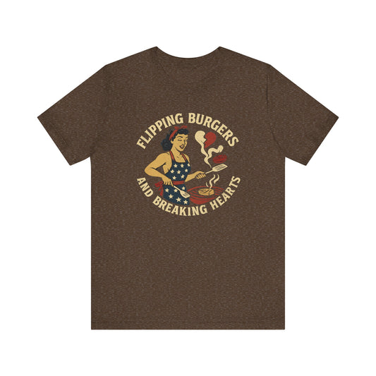 Funny Cooking Tee, Flipping Burgers and Breaking Hearts Unisex Shirt