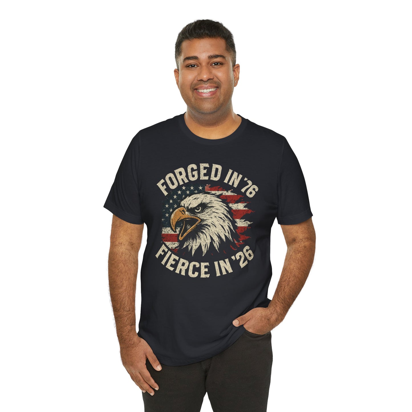 Short Sleeve Tee - Forged in 1776 Fierce in 2026 250 Years Anniversary