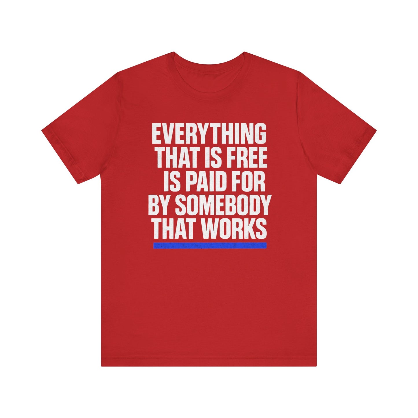 Everything thats Free Tee