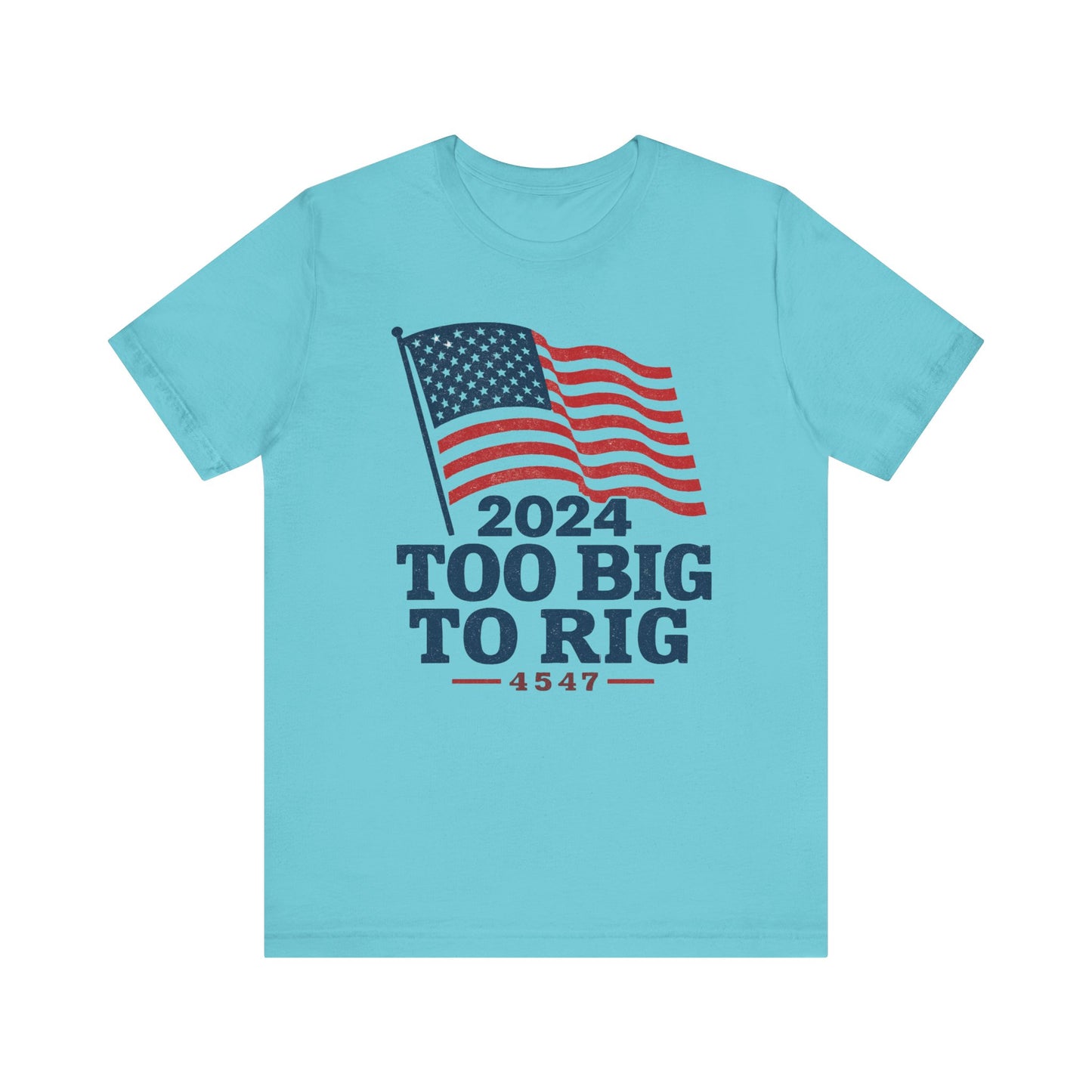 Too Big to Rig tee