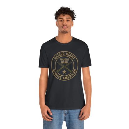 Raised Right Fought Hard tee