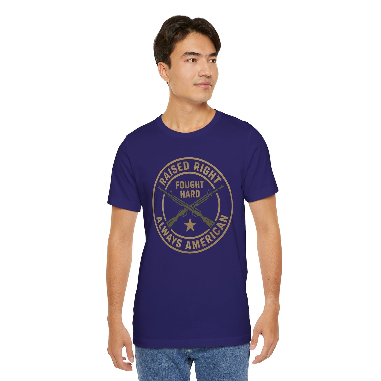 Raised Right Fought Hard, Veteran Support T-Shirt