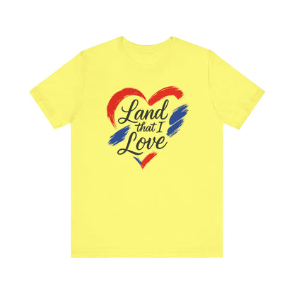 Heartfelt Land that I Love Tee: Celebrate Your Patriotism