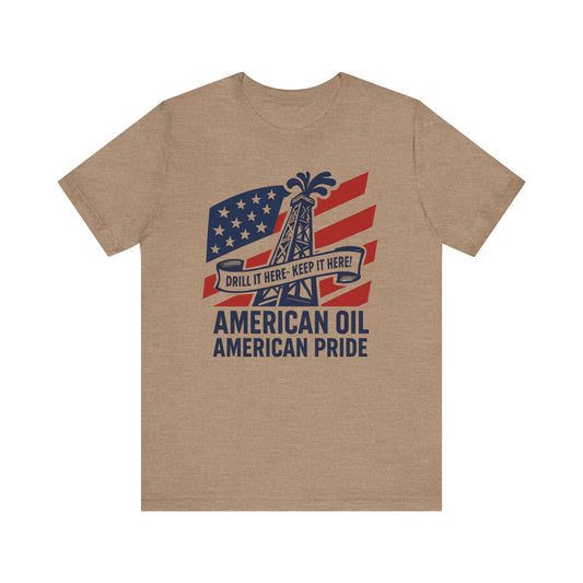 American Oil Support - Unisex Jersey Short Sleeve Tee