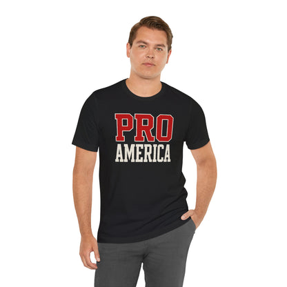 PRO AMERICA Tee - Patriotic Unisex T-Shirt