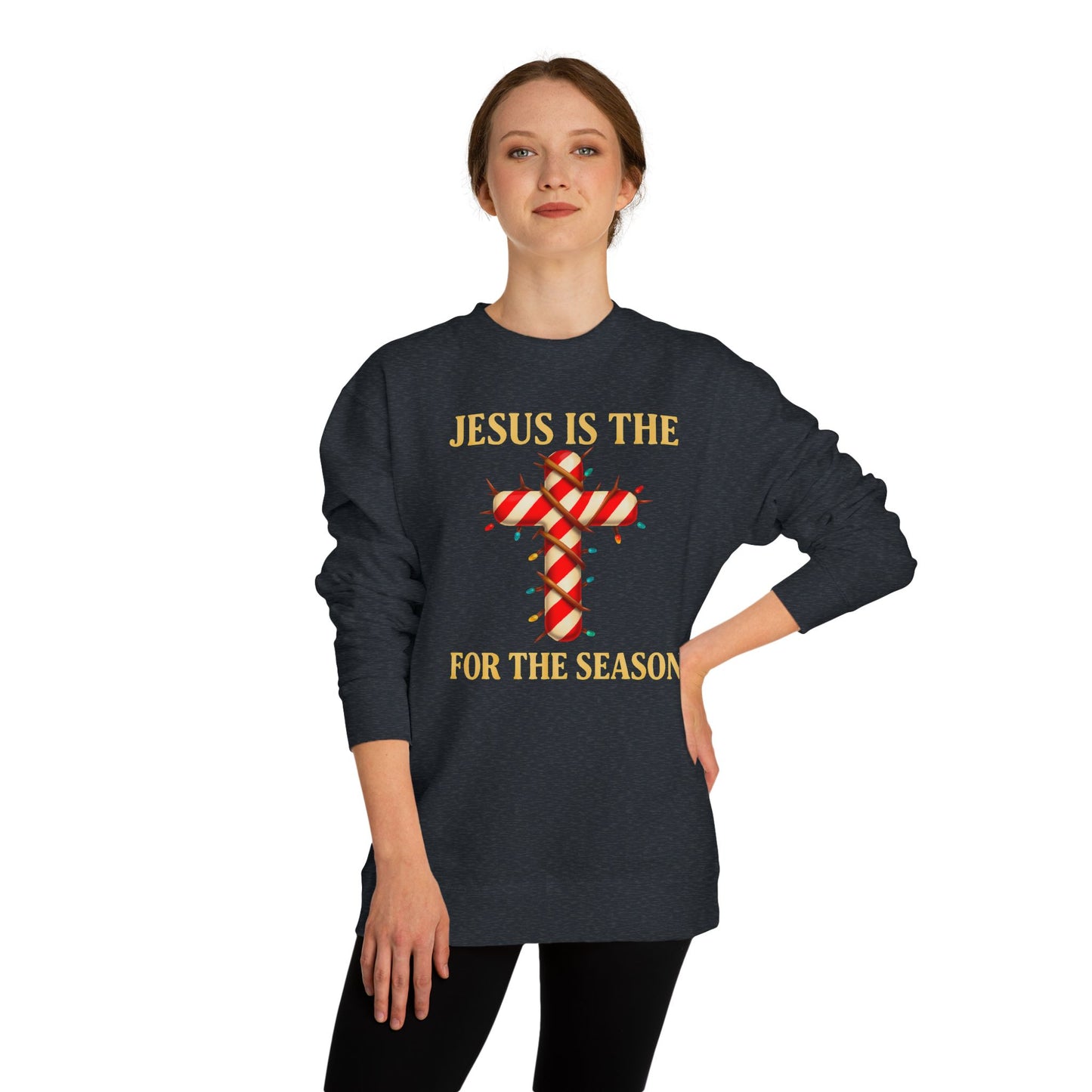 Jesus Is The Reason For The Season Sweatshirt