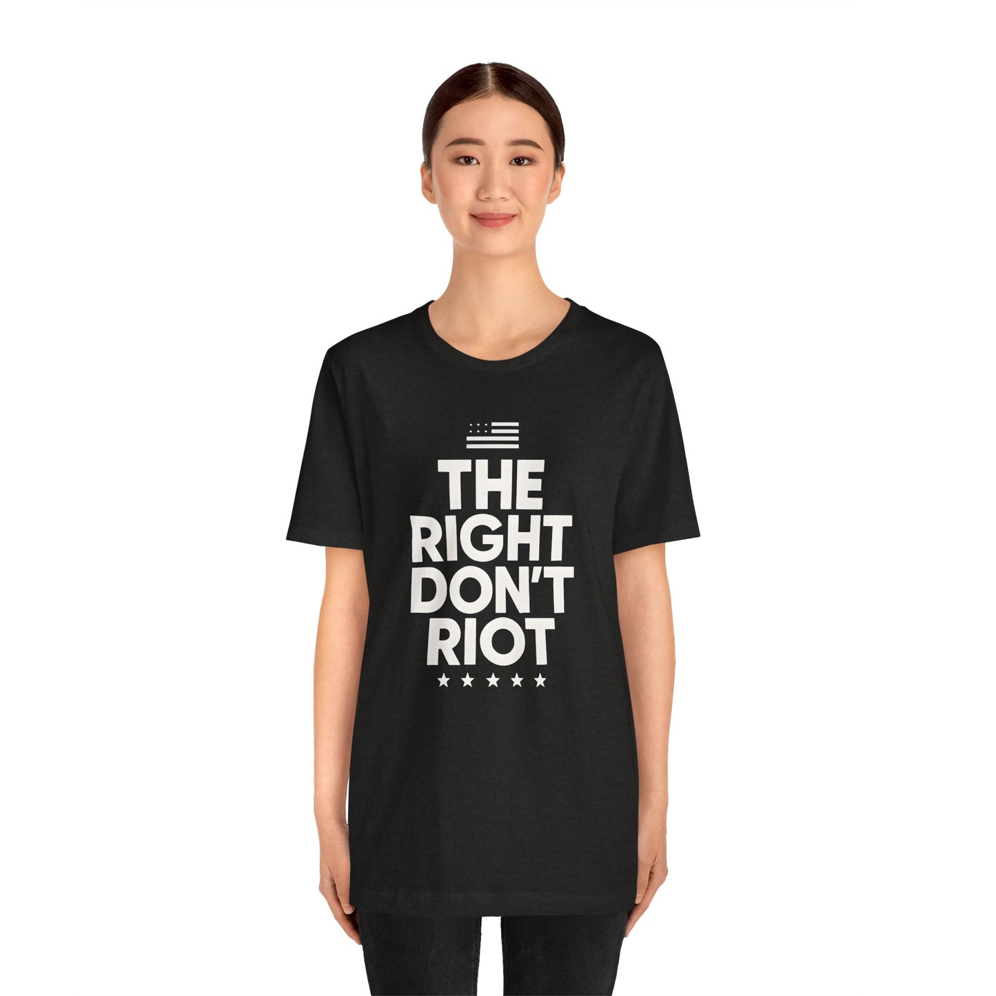 Political Unisex Tee - The right don't riot