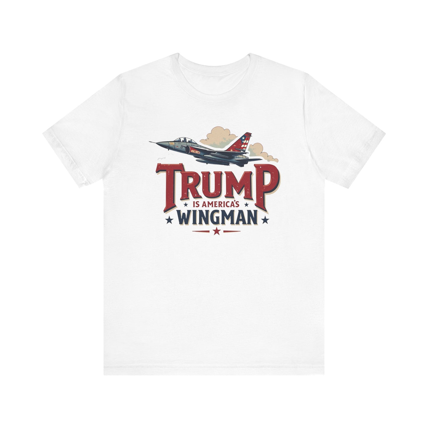 Trump is America’s Wingman T-Shirt