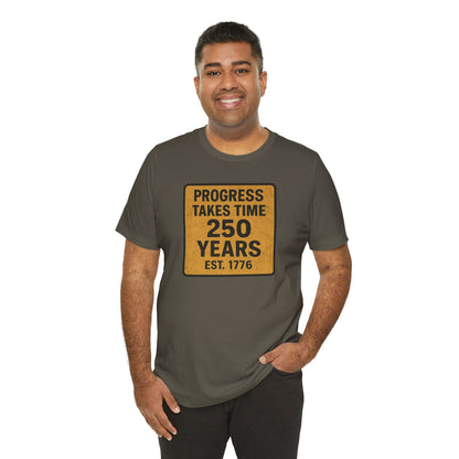 Progress Takes Time T-Shirt
