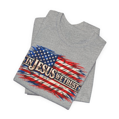 In Jesus We Trust Tee