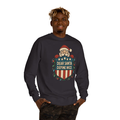 Dear Santa Define Nice Sweatshirt