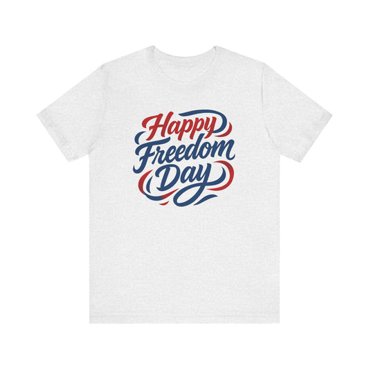 Happy Freedom Day USA Celebration Tee