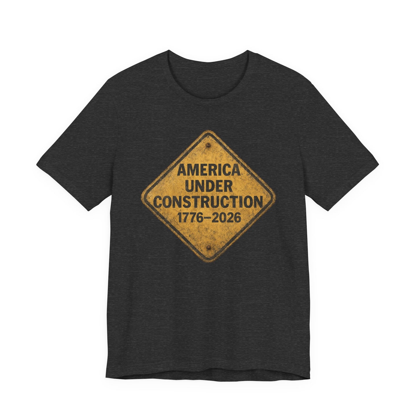 America 250 Under Construction T‑Shirt