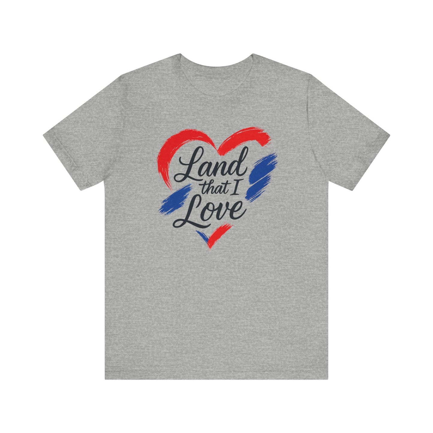 Heartfelt Land that I Love Tee: Celebrate Your Patriotism