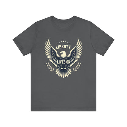 Liberty Lives On tee