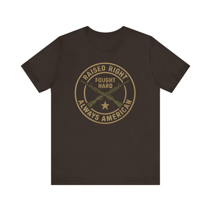 Raised Right Fought Hard tee