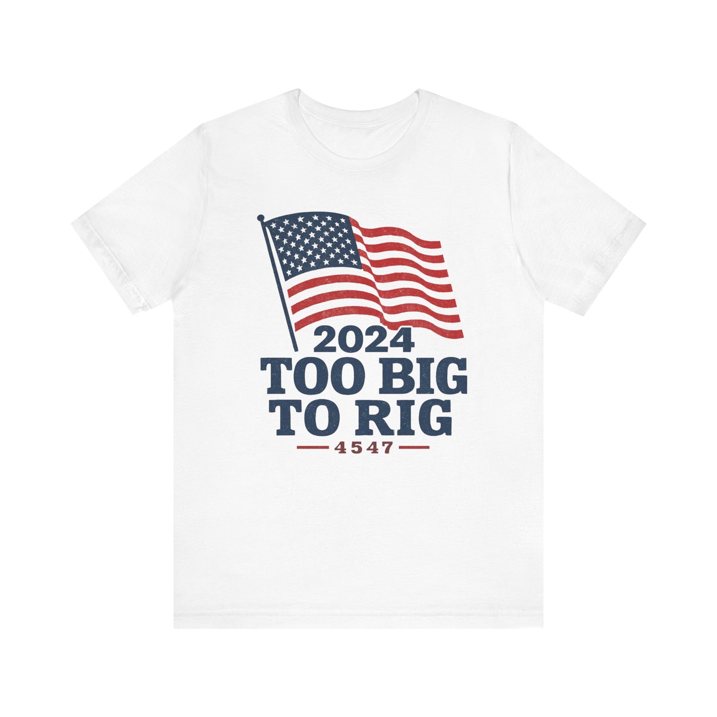 Too Big to Rig tee