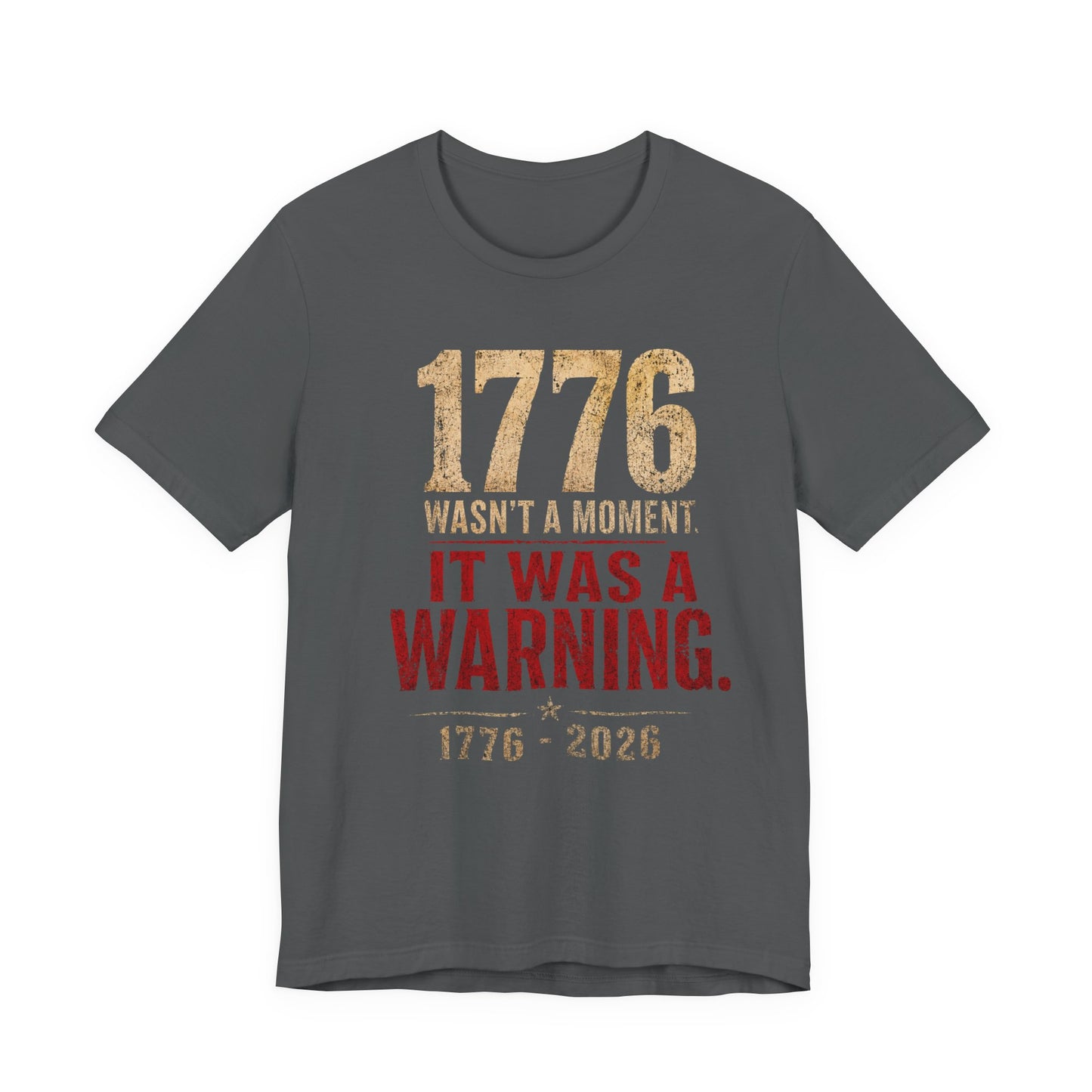 1776 It Was a Warning Tee