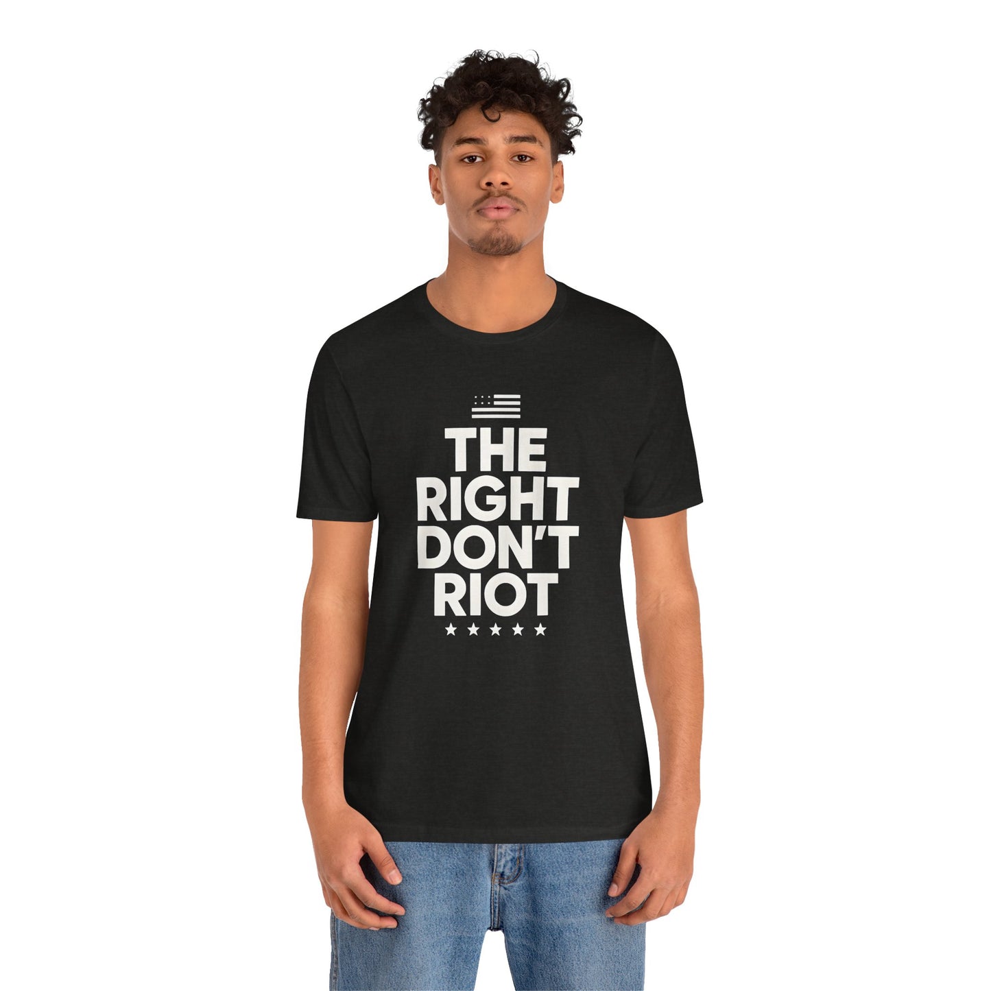 Political Unisex Tee - The right don't riot