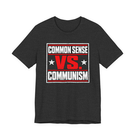 Common Sense vs. Communism Tee