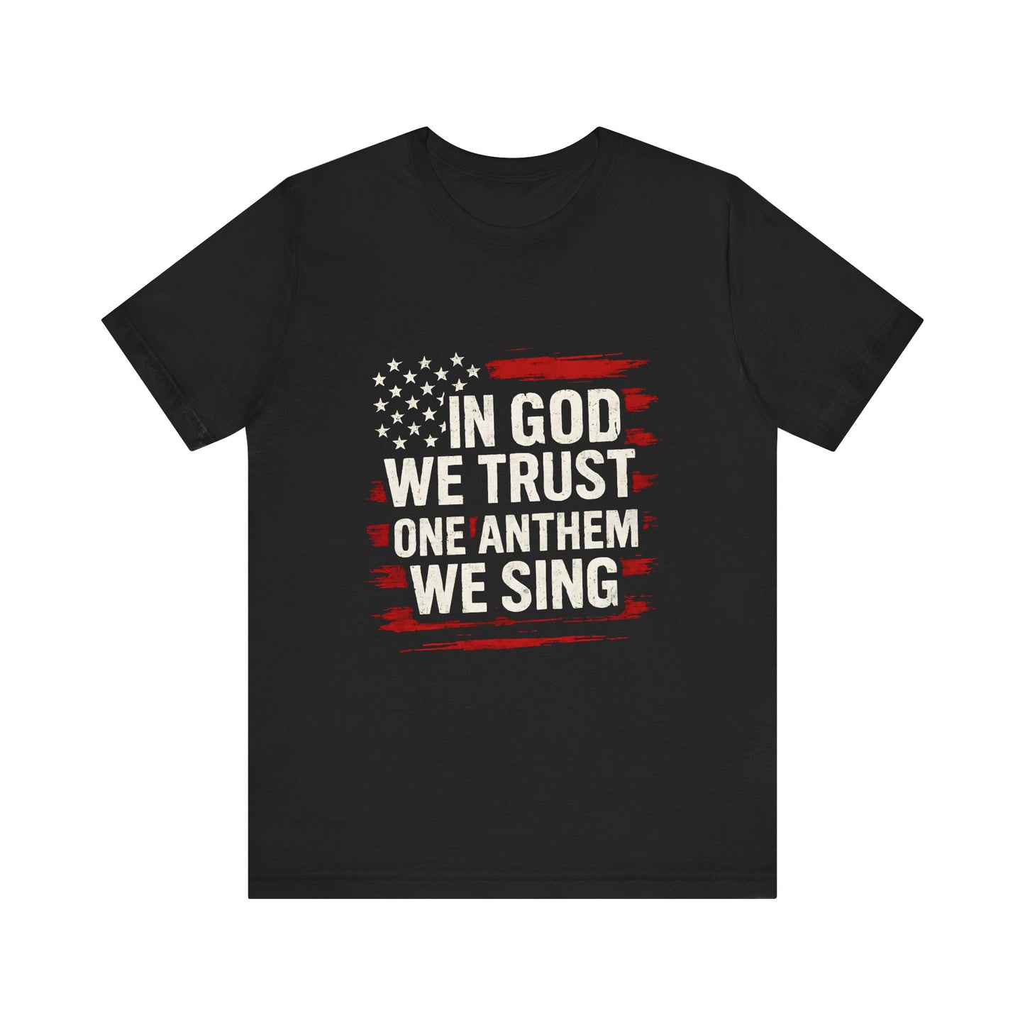 God We Trust - One Anthem We Sing Shirt