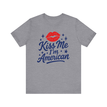 Kiss Me I'm American Tee