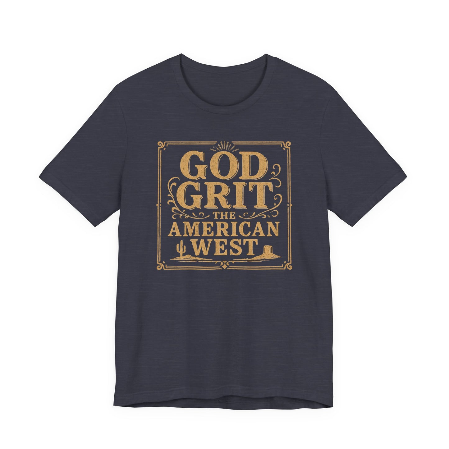 God, Grit & the American West T-Shirt
