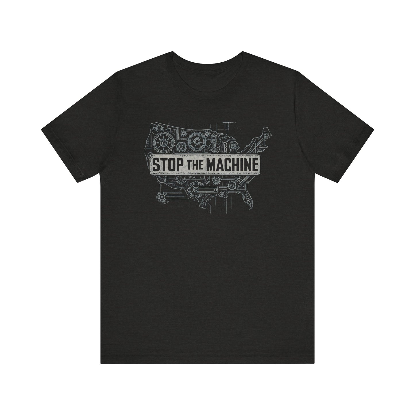 Stop The Machine Statement Shirt, Casual Wear