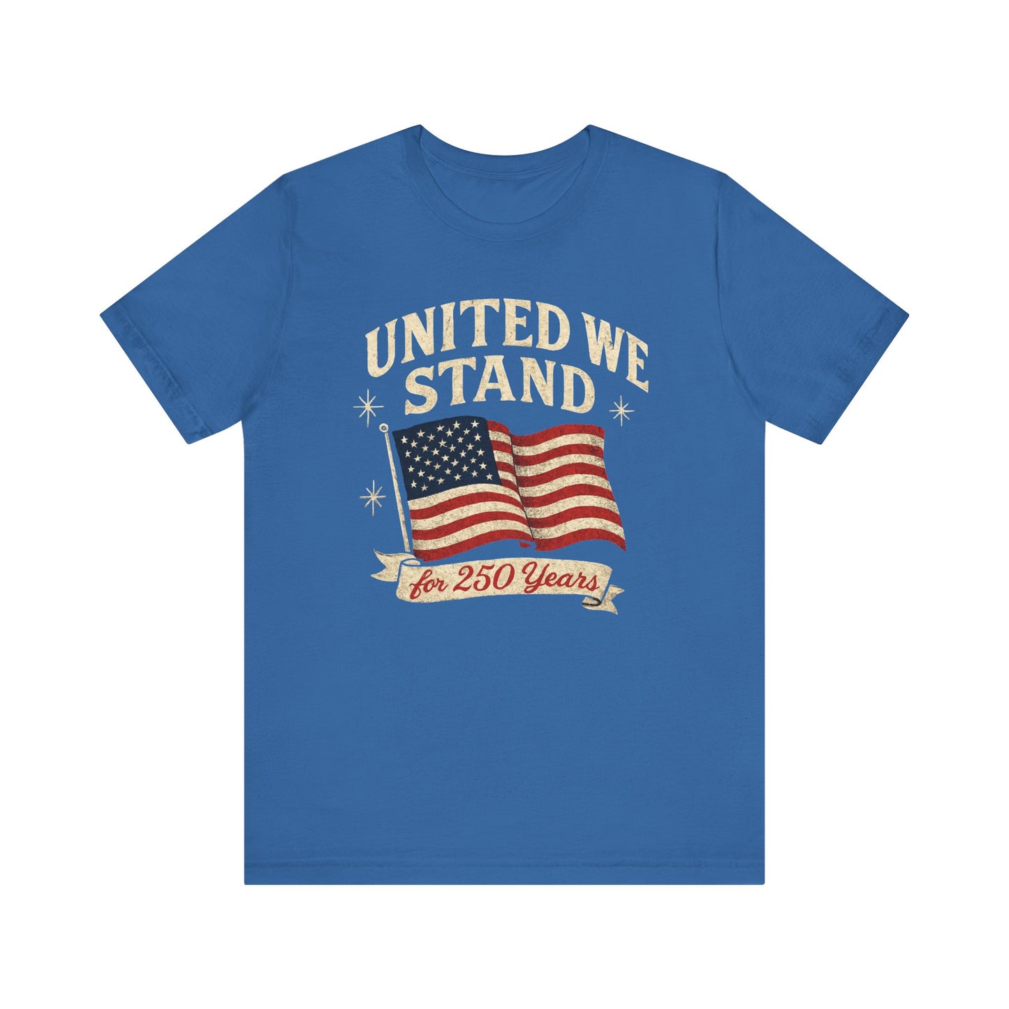 Unisex Tee - 250 Year Anniversary United Country Celebration Shirt
