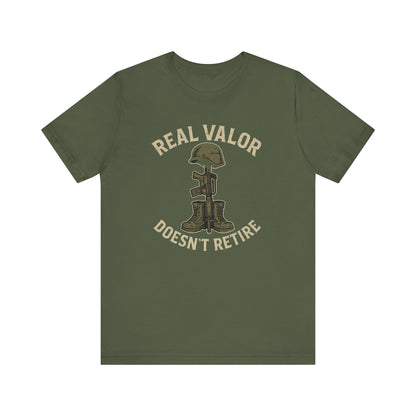Real Valor Doesn't Retire