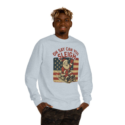 Oh Say Can You Sleigh Sweatshirt