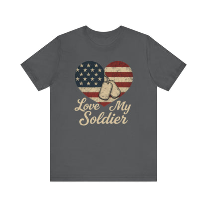 Love My Soldier Tee, Patriotic T-Shirt