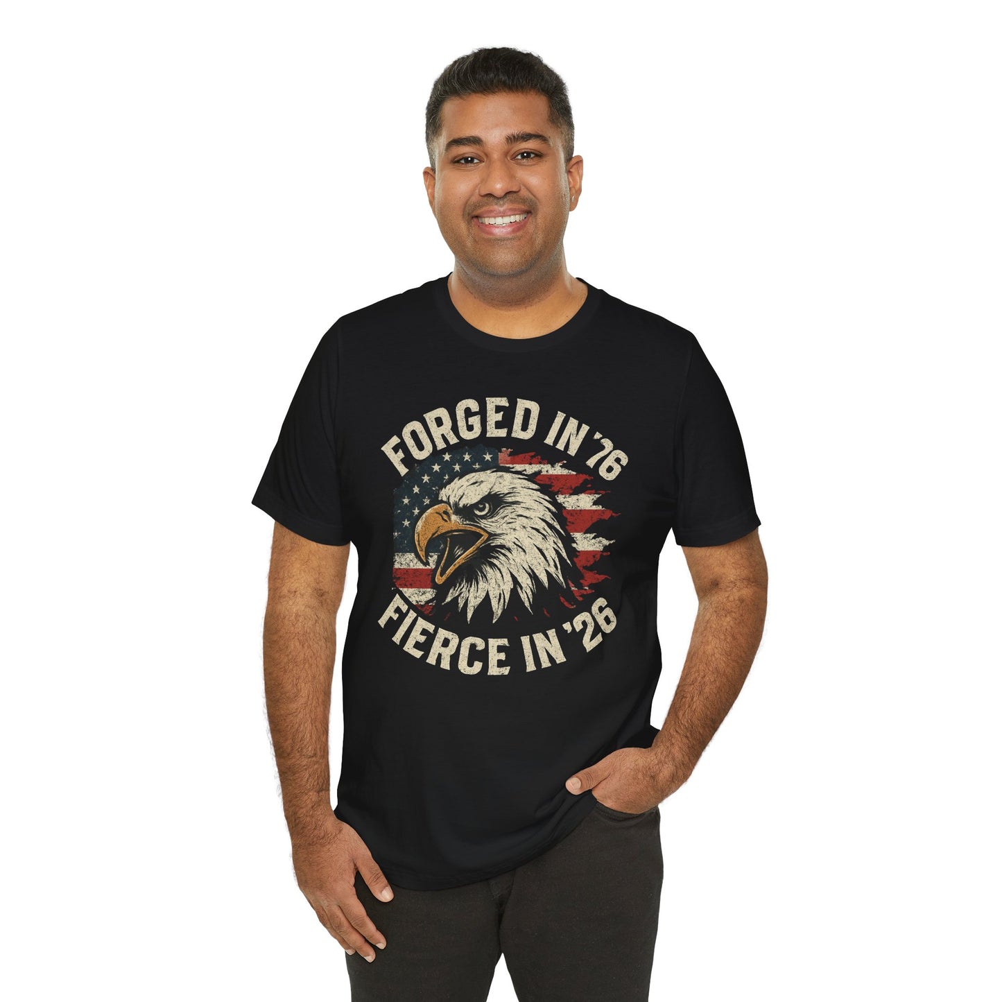 Short Sleeve Tee - Forged in 1776 Fierce in 2026 250 Years Anniversary