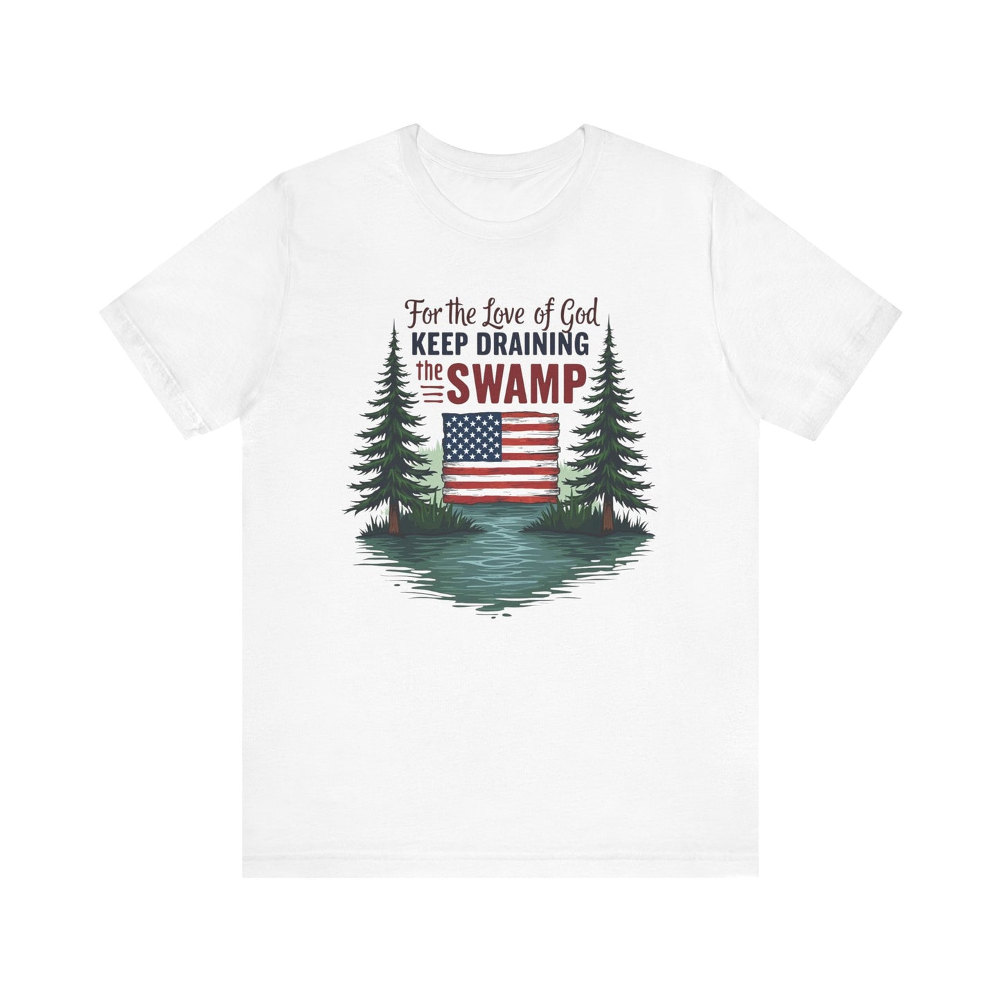 Keep Draining the Swamp T-Shirt, Unisex Tee, Casual Wear