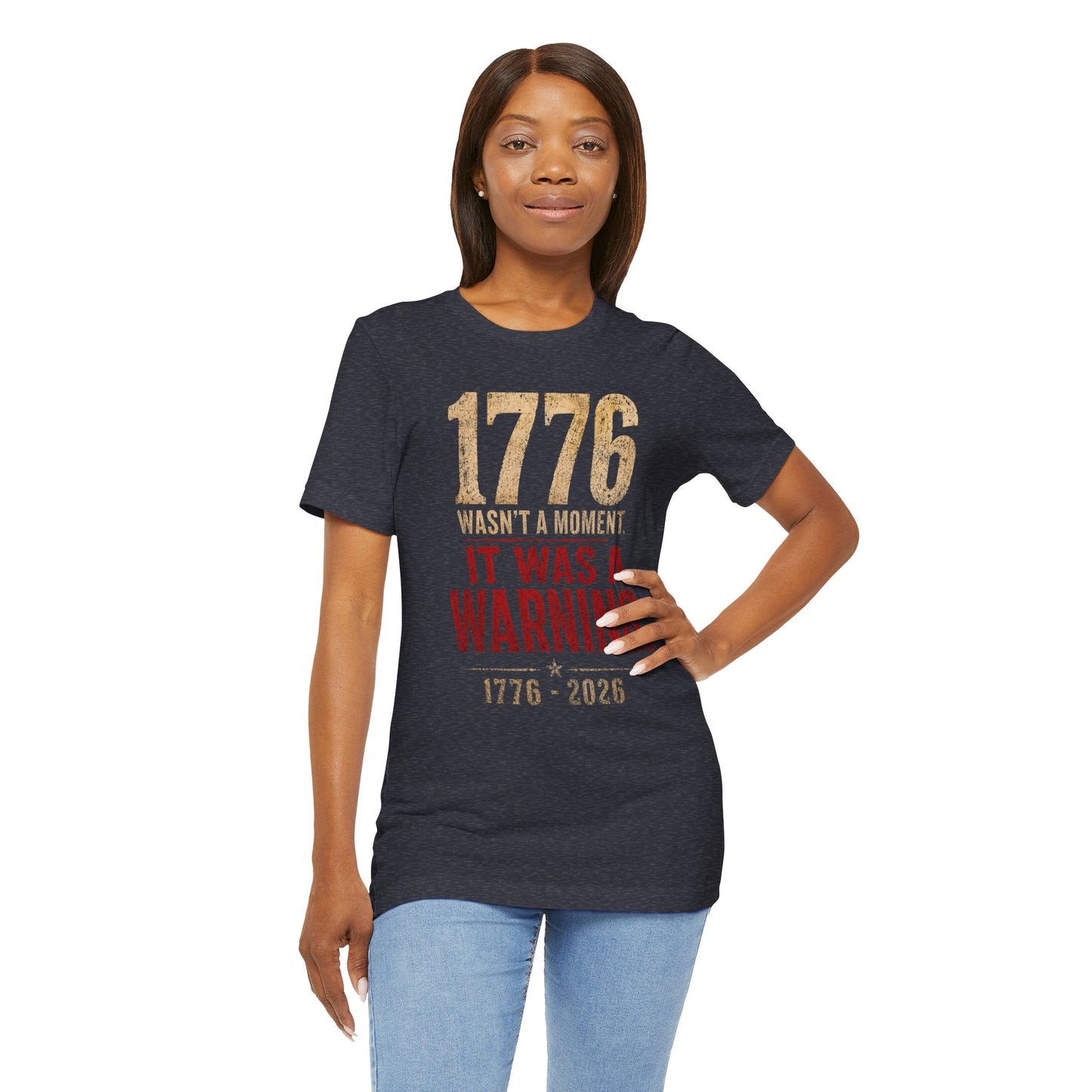 1776 It Was a Warning Tee
