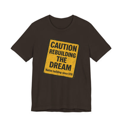 Rebuilding the American Dream Tee