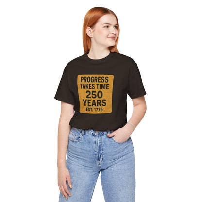 Progress Takes Time T-Shirt