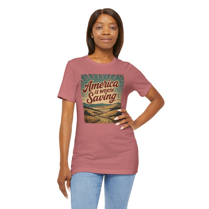 America Is Worth Saving Unisex Tee