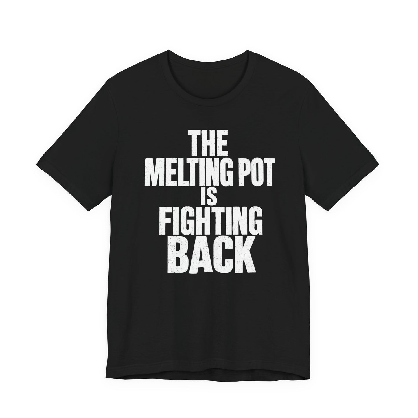 The Melting Pot Is Fighting Back Tee