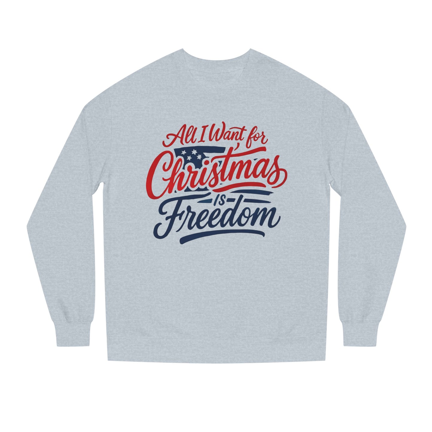 Christmas Freedom Unisex Sweatshirt