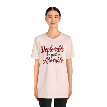 Deplorable Yet Adorable Unisex tee