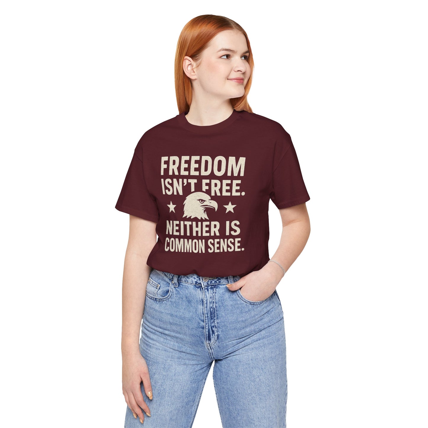 Freedom Isn't Free 'Common Sense' T-Shirt
