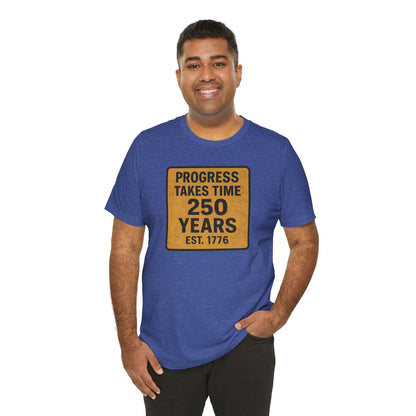 Progress Takes Time T-Shirt