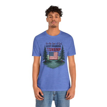 Keep Draining The Swamp tee