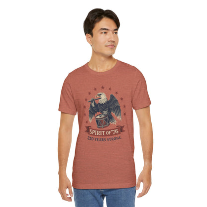 Spirit of '76, 250 Years Strong Shirt
